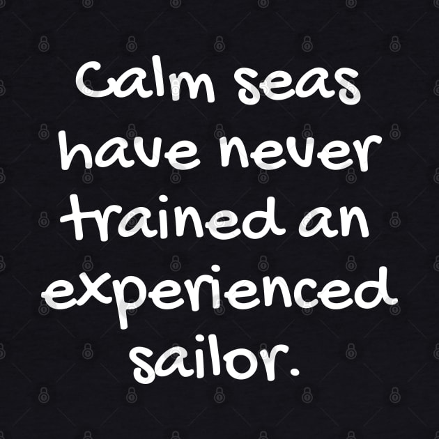 Quote about life - positive quote  - Sailor by ZenNature